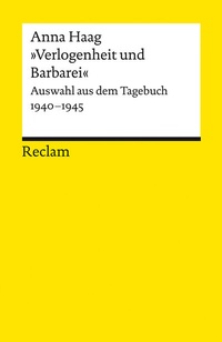 Bild: »Verlogenheit und Barbarei«. Auswahl aus dem Tagebuch 1940-1945 - Reclam