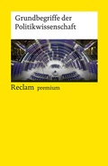 Cover: Grundbegriffe der Politikwissenschaft - Reclam