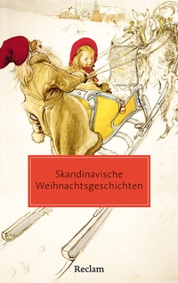Abbildung von: Skandinavische Weihnachtsgeschichten - Reclam