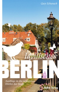 Abbildung von: Idyllisches Berlin - bebra verlag