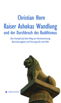 Cover: Kaiser Ashokas Wandlung und der Durchbruch des Buddhismus - edition fischer