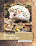 Cover: Kleins&auml;uger im Terrarium - Natur und Tier
