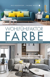 Abbildung von: Wohlfühlfaktor Farbe - Blottner Verlag e.K.