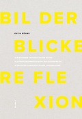 Cover: Bilder - Blicke - Reflexion - kopaed