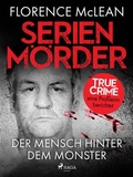 Cover: Serienm&ouml;rder - Der Mensch hinter dem Monster - Saga Egmont B&uuml;cher