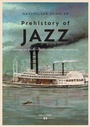Cover: Prehistory of Jazz - Hollitzer Wissenschaftsverlag