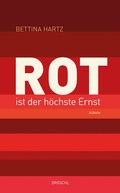 Cover: Rot ist der h&ouml;chste Ernst - Literaturverlag Droschl
