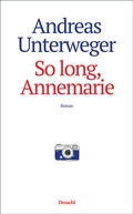 Cover: So long, Annemarie - Literaturverlag Droschl
