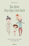 Cover: Das kleine Oma-Opa-Enkel-Buch - Gerth Medien