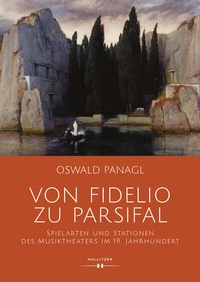 Abbildung von: Von Fidelio zu Parsifal - HOLLITZER Verlag