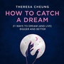 Cover: How to Catch a Dream - HarperCollins