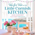 Cover: Tea for Two at the Little Cornish Kitchen - HarperCollins