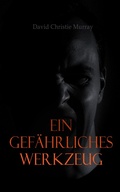 Cover: Ein gef&auml;hrliches Werkzeug - e-artnow
