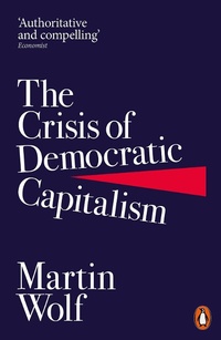 Abbildung von: The Crisis of Democratic Capitalism - Penguin Books Ltd