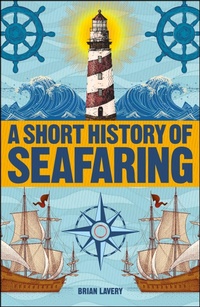 Enlarge image Cover: A Short History of Seafaring - DK