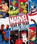 Cover: Marvel Year By Year A Visual History New Edition - DK