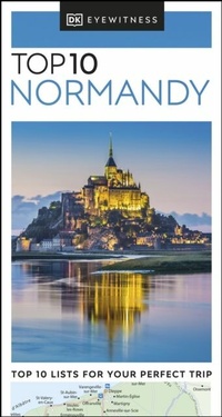 Abbildung von: DK Top 10 Normandy - DK Eyewitness Travel