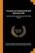 Cover: Lessons in Community and National Life - Franklin Classics Trade Press