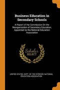 Cover: Business Education in Secondary Schools - Franklin Classics