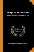 Cover: Forty-One Years in India - Franklin Classics