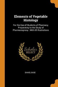 Enlarge image Cover: Elements of Vegetable Histology - Franklin Classics