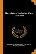 Cover: Narratives of the Indian Wars, 1675-1699 - Franklin Classics