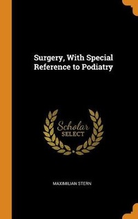 Enlarge image Cover: Surgery, With Special Reference to Podiatry - Franklin Classics