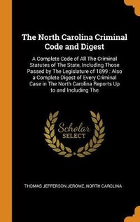 Enlarge image Cover: The North Carolina Criminal Code and Digest - Franklin Classics