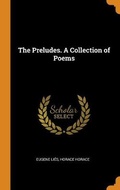 Cover: The Preludes. A Collection of Poems - Franklin Classics