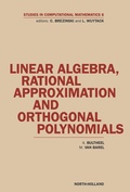 Cover: Linear Algebra, Rational Approximation and Orthogonal Polynomials - Elsevier