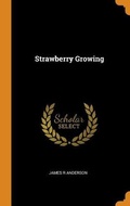 Cover: Strawberry Growing - Franklin Classics