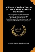 Cover: A History of Ancient Tenures of Land in North Wales and the Marches - Franklin Classics