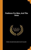 Cover: Fashions For Men, And The Swan - Franklin Classics