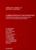 Cover: Lubrication at the Frontier: The Role of the Interface and Surface Layers in the Thin Film and Boundary Regime: Volume 36 - Elsevier