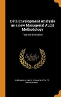 Cover: Data Envelopment Analysis as a new Managerial Audit Methodology - Franklin Classics