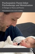 Cover: Psychoanalytic Parent-Infant Psychotherapy and Mentalization - Routledge