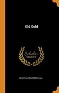 Cover: Old Gold - Franklin Classics