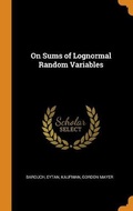 Cover: On Sums of Lognormal Random Variables - Franklin Classics