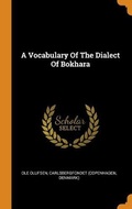 Cover: A Vocabulary Of The Dialect Of Bokhara - Franklin Classics