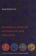 Cover: Mathematical Models of Hysteresis and their Applications - Academic Press
