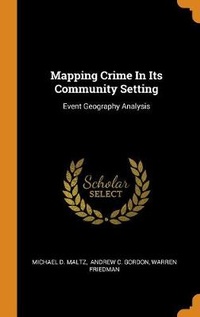 Enlarge image Cover: Mapping Crime In Its Community Setting - Franklin Classics