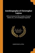 Cover: Autobiography of Christopher Layton - Franklin Classics Trade Press
