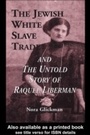 Bild: The Jewish White Slave Trade and the Untold Story of Raquel Liberman - Routledge