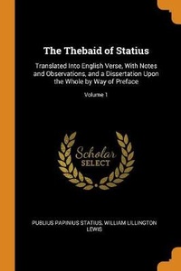 Enlarge image Cover: The Thebaid of Statius - Franklin Classics Trade Press