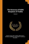 Cover: The Itinerary of Rabbi Benjamin of Tudela; Volume 2 - Franklin Classics Trade Press