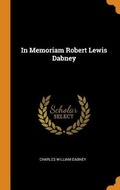 Cover: In Memoriam Robert Lewis Dabney - Franklin Classics Trade Press