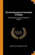 Cover: The Development From Kant to Hegel - Franklin Classics Trade Press