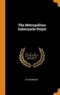 Cover: The Metropolitan Gabernacle Pulpit - Franklin Classics Trade Press