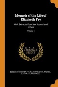 Cover: Memoir of the Life of Elizabeth Fry - Franklin Classics Trade Press