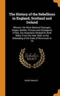 Cover: The History of the Rebellions in England, Scotland and Ireland - Franklin Classics Trade Press